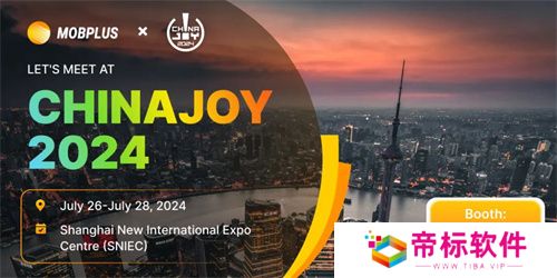 Mobplus将在2024 ChinaJoy BTOB商务洽谈馆再续精彩,引领数字营销新篇章 